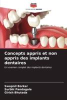 Concepts Appris Et Non Appris Des Implants Dentaires