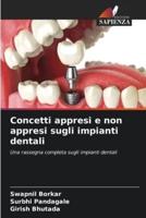 Concetti Appresi E Non Appresi Sugli Impianti Dentali