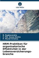 HRM-Praktiken Für Organisatorische Effektivität in Der Lebensversicherungs- Branche