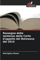 Rassegna Delle Sentenze Della Corte D'appello Del Botswana Del 2015