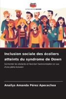 Inclusion Sociale Des Écoliers Atteints Du Syndrome De Down