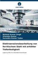 Elektroerosionsbearbeitung Von Ferritischem Stahl Mit Erhöhter Tiefenfestigkeit