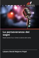 La Perseveranza Dei Sogni