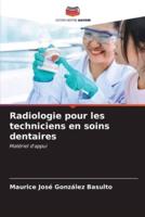 Radiologie Pour Les Techniciens En Soins Dentaires