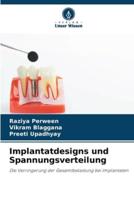 Implantatdesigns Und Spannungsverteilung