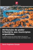Atribuição De Poder Tributário Aos Municípios Argentinos