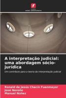 A Interpretação Judicial
