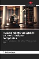 Human Rights Violations by Multinational Companies