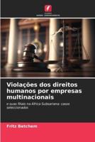 Violações Dos Direitos Humanos Por Empresas Multinacionais