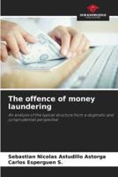 The Offence of Money Laundering