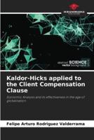 Kaldor-Hicks Applied to the Client Compensation Clause