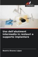 Uso Dell'abutment Intermedio in Restauri a Supporto Implantare