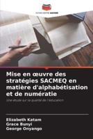 Mise En Oeuvre Des Stratégies SACMEQ En Matière D'alphabétisation Et De Numératie