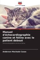 Manuel D'échocardiographie Canine Et Féline Avec Le Patient Debout