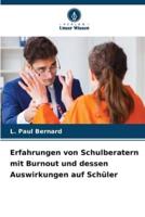 Erfahrungen Von Schulberatern Mit Burnout Und Dessen Auswirkungen Auf Schüler