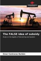 The FALSE Idea of Subsidy