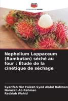 Nephelium Lappaceum (Rambutan) Séché Au Four