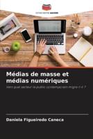 Médias De Masse Et Médias Numériques