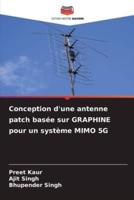 Conception D'une Antenne Patch Basée Sur GRAPHINE Pour Un Système MIMO 5G