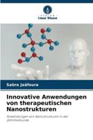 Innovative Anwendungen Von Therapeutischen Nanostrukturen