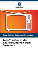 Tele-Theater in Der Bearbeitung Von Dom Casmurro