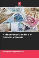 A Desmonetização E O Homem Comum