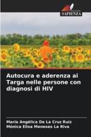 Autocura E Aderenza Ai Targa Nelle Persone Con Diagnosi Di HIV