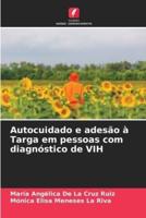 Autocuidado E Adesão À Targa Em Pessoas Com Diagnóstico De VIH