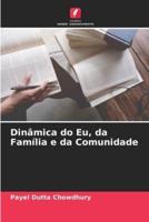 Dinâmica Do Eu, Da Família E Da Comunidade