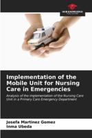 Implementation of the Mobile Unit for Nursing Care in Emergencies