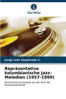 Repräsentative Kolumbianische Jazz-Melodien (1957-1999)