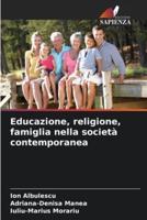 Educazione, Religione, Famiglia Nella Società Contemporanea