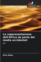 La Rappresentazione dell'Africa Da Parte Dei Media Occidentali