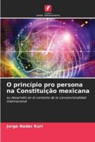 O Princípio Pro Persona Na Constituição Mexicana