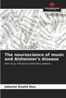 The Neuroscience of Music and Alzheimer's Disease