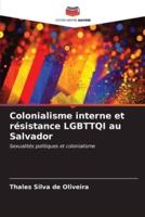 Colonialisme Interne Et Résistance LGBTTQI Au Salvador