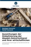 Auswirkungen Der Globalisierung Der Abadeh-Holzschnitzerei Und Ihrer Wirtschaftlichen