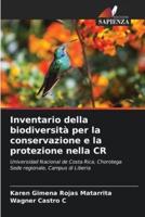 Inventario Della Biodiversità Per La Conservazione E La Protezione Nella CR