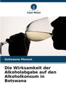 Die Wirksamkeit Der Alkoholabgabe Auf Den Alkoholkonsum in Botswana