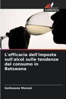 L'efficacia Dell'imposta Sull'alcol Sulle Tendenze Del Consumo in Botswana