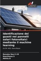 Identificazione Dei Guasti Nei Pannelli Solari Fotovoltaici Mediante Il Machine Learning
