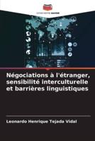 Négociations À L'étranger, Sensibilité Interculturelle Et Barrières Linguistiques