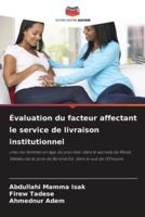 Évaluation Du Facteur Affectant Le Service De Livraison Institutionnel