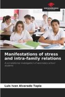 Manifestations of Stress and Intra-Family Relations