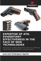 Expertise of Atd. Evidentiary Effectiveness in the Face of New Technologies