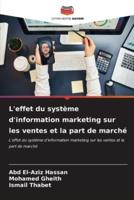 L'effet Du Système D'information Marketing Sur Les Ventes Et La Part De Marché