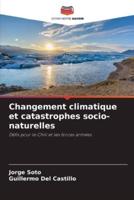 Changement Climatique Et Catastrophes Socio-Naturelles