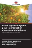 Guide Agroécologique Pour La Production D'oranges Biologiques