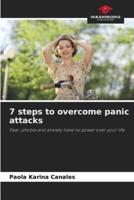 7 Steps to Overcome Panic Attacks