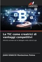 Le TIC Come Creatrici Di Vantaggi Competitivi